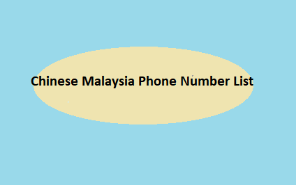 Chinese Malaysia Phone Number List​