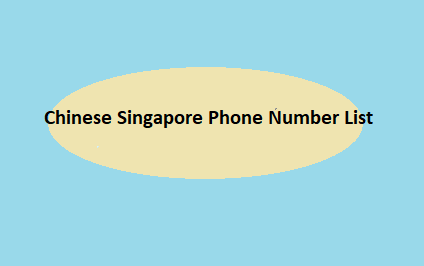 Chinese Singapore Phone Number List